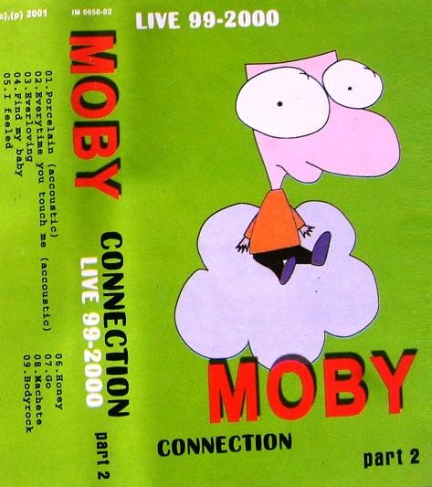 Live connection. Moby аудиокассета. Moby 18 2002. Обложки аудио кассета Moby.